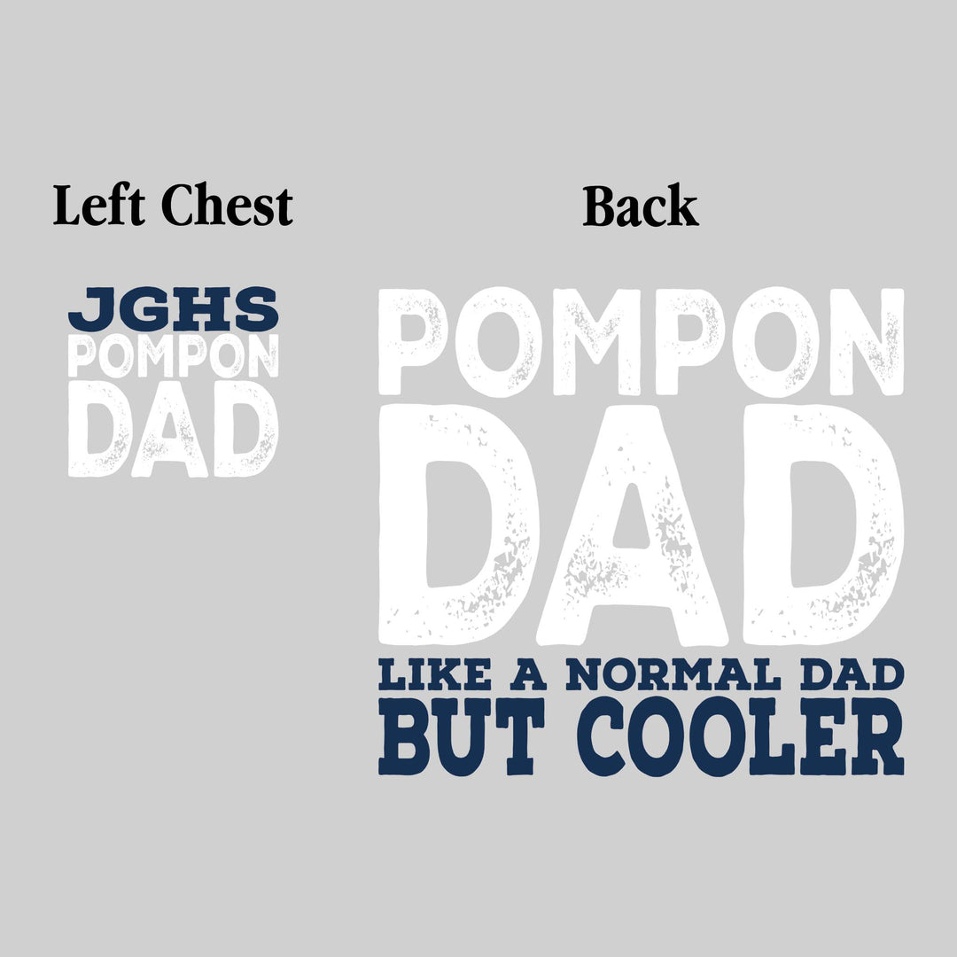 John Glenn Bobcats - Poms - JGHS Pompon Dad - Like a Normal Dad But Cooler