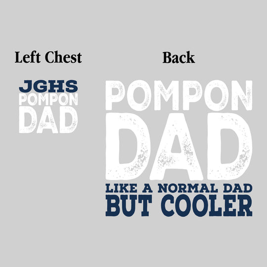 John Glenn Bobcats - Poms - JGHS Pompon Dad - Like a Normal Dad But Cooler