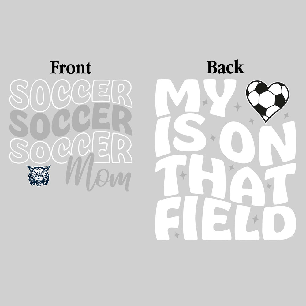John Glenn Bobcats - Soccer - Soccer Mom - My Heart is on That Field