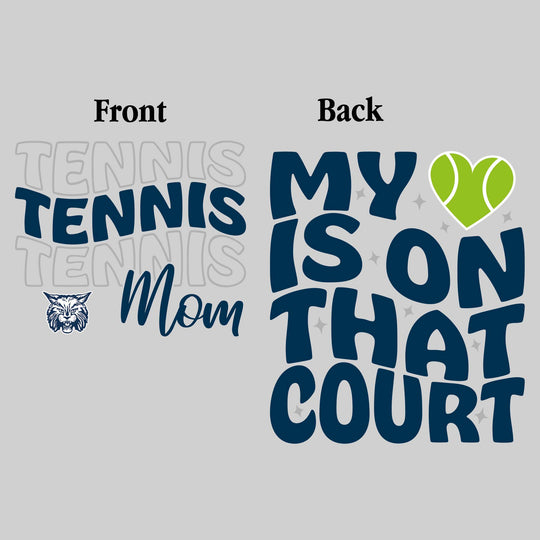 John Glenn Bobcats - Tennis - Tennis Mom - My Heart is on That Court
