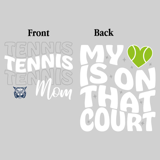 John Glenn Bobcats - Tennis - Tennis Mom - My Heart is on That Court