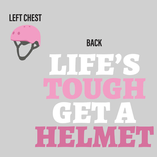 Life's Tough Get a Helmet