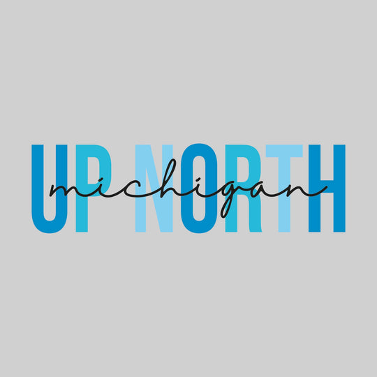 Michigan - Up North - Multi-color Text