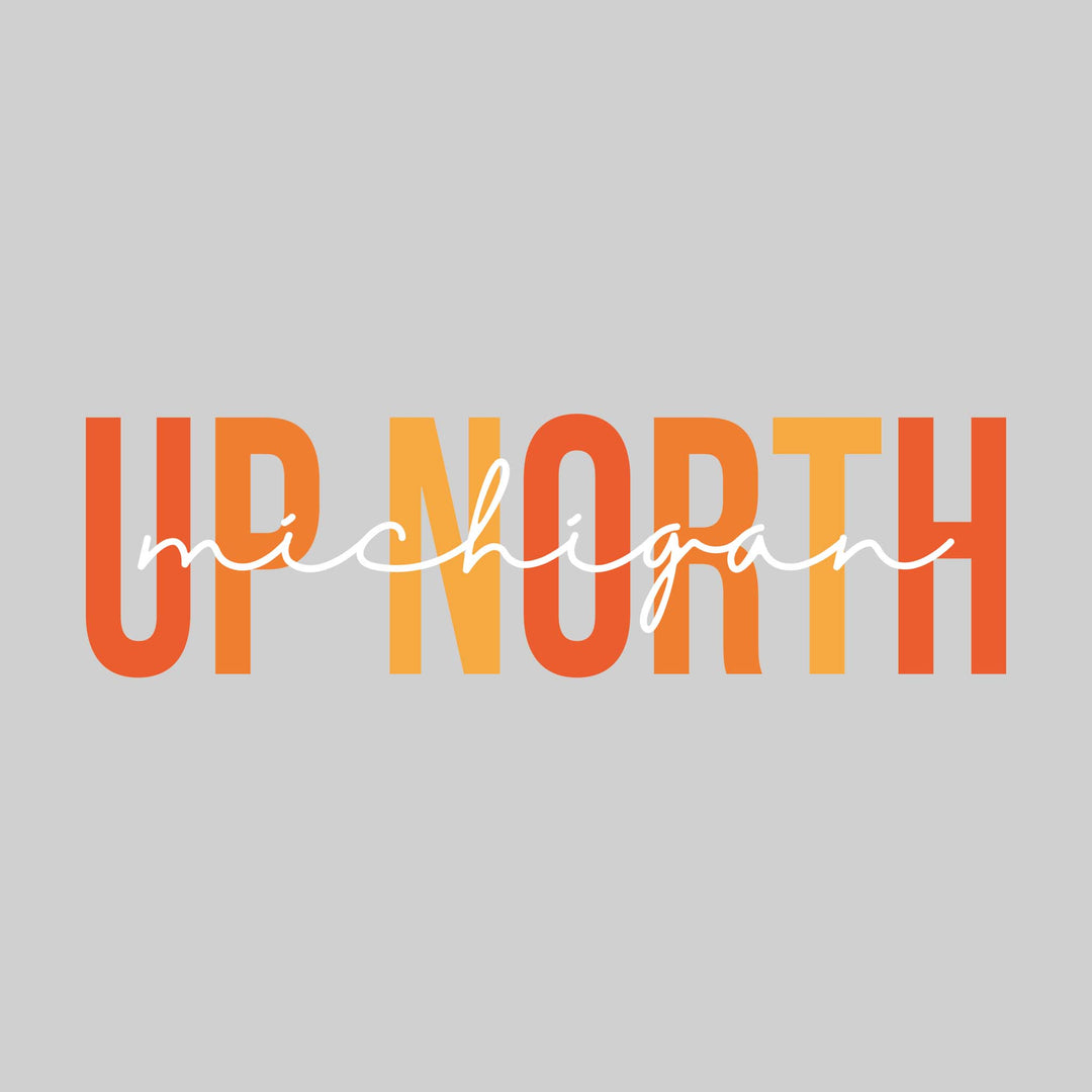 Michigan - Up North - Multi-color Text