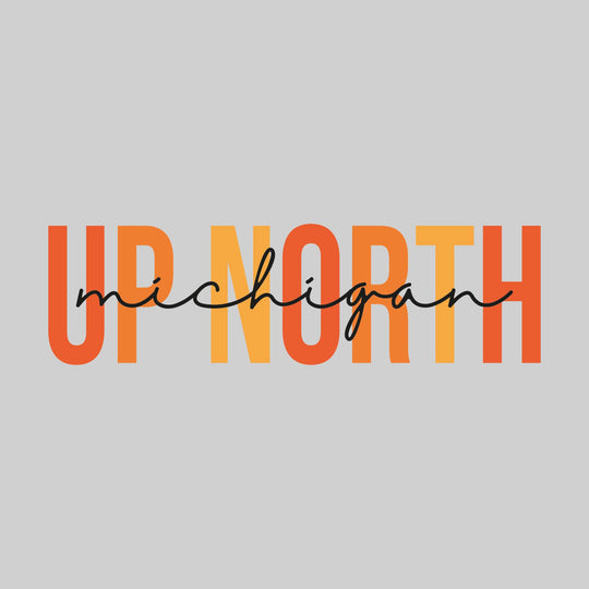 Michigan - Up North - Multi-color Text