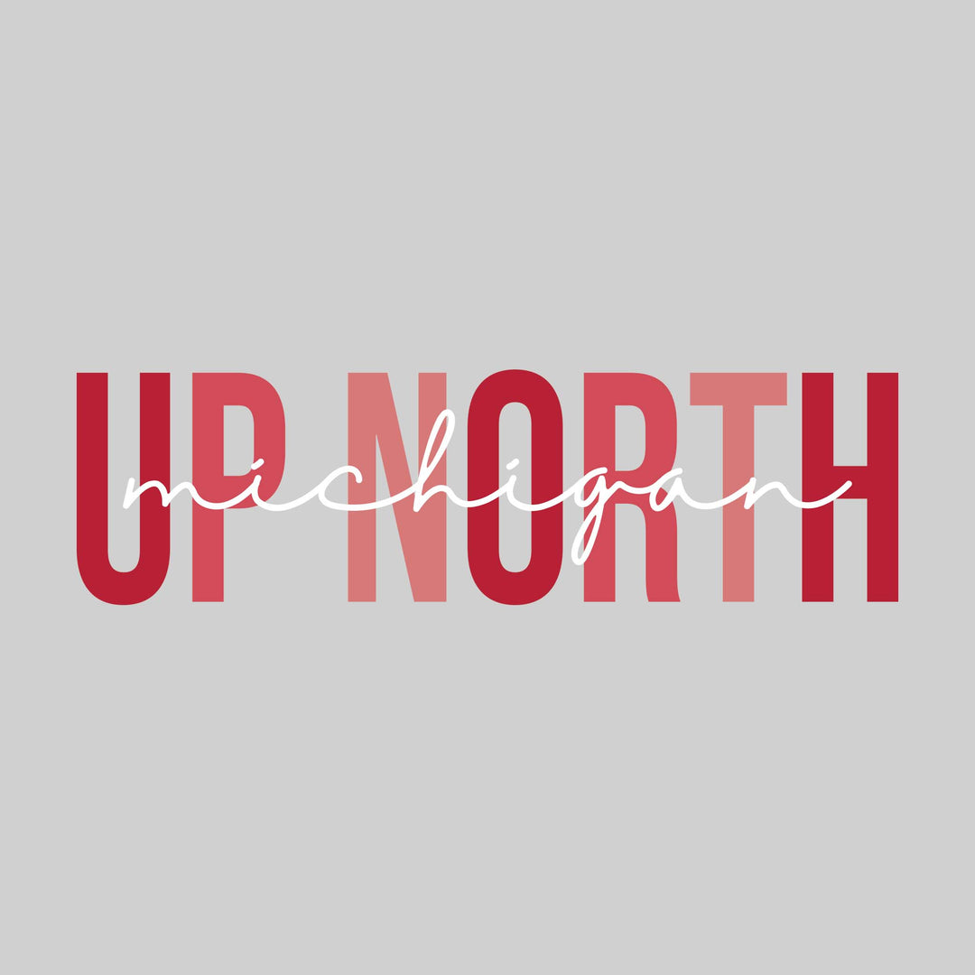 Michigan - Up North - Multi-color Text