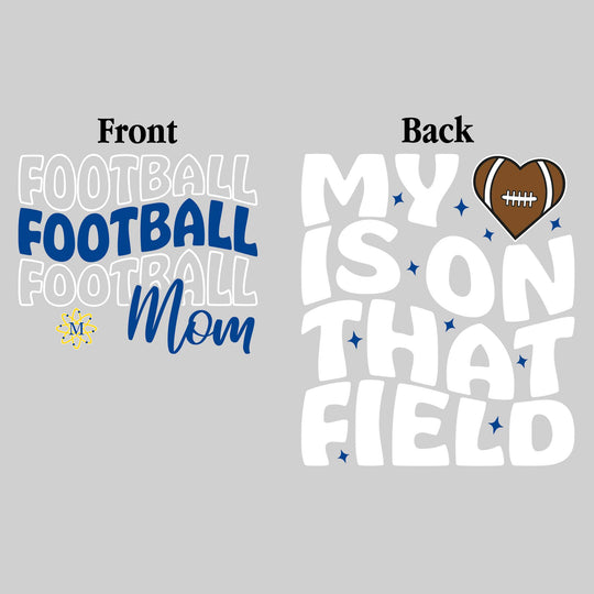 Midland Chemics - Football - Football Mom - My Heart is on That Field