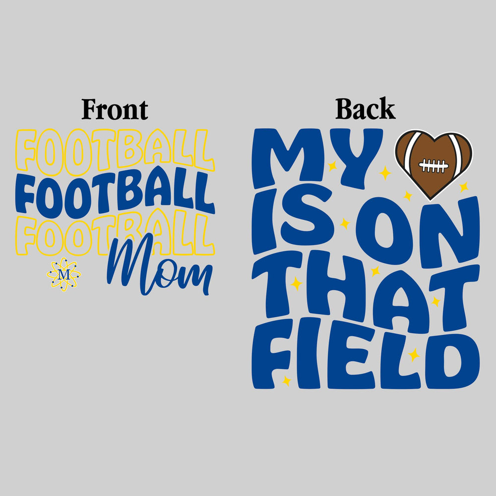 Midland Chemics - Football - Football Mom - My Heart is on That Field