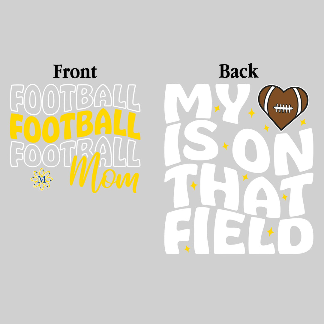 Midland Chemics - Football - Football Mom - My Heart is on That Field