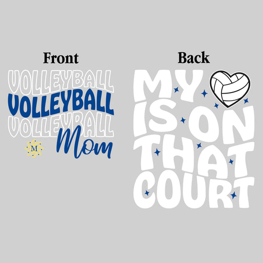 Midland Chemics - Volleyball - Volleyball Mom - My Heart is on That Court