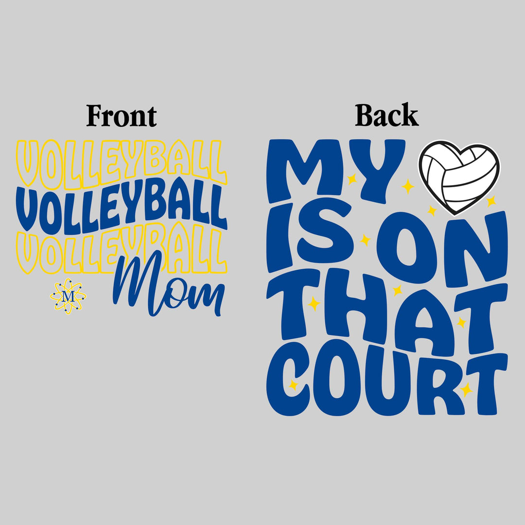 Midland Chemics - Volleyball - Volleyball Mom - My Heart is on That Court