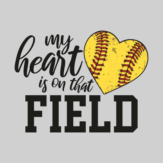 My Heart is on That Field - Softball