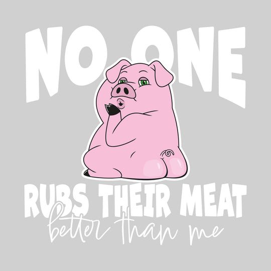 No One Rubs Their Meat Better Than Me