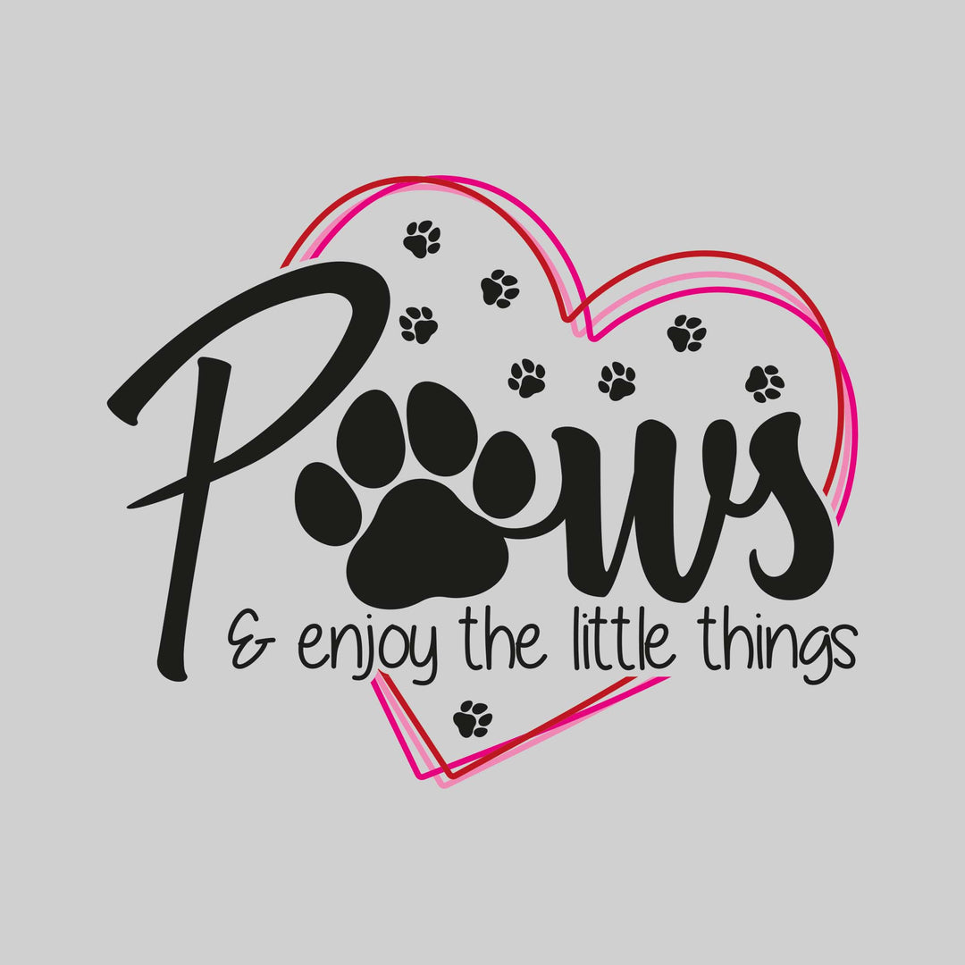 Paws & Enjoy the Little Things