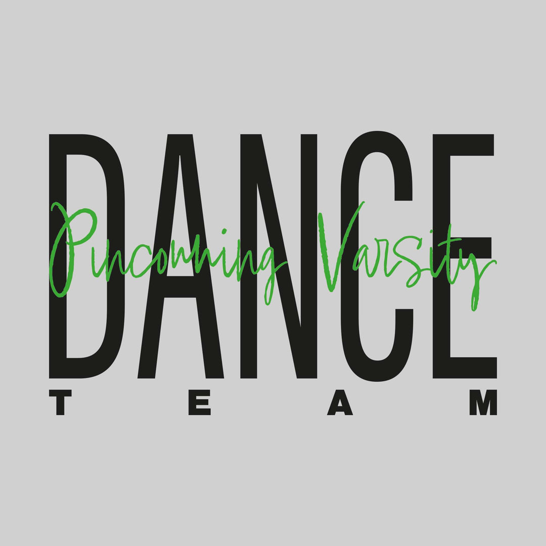 Pinconning Varsity Dance Team - Oversized Text with Cursive Overlay