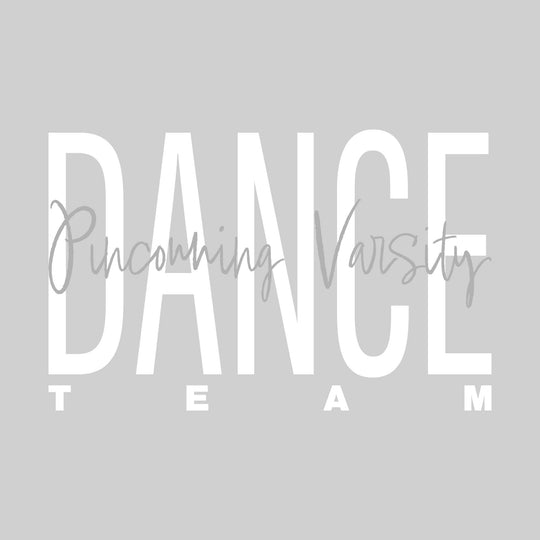 Pinconning Varsity Dance Team - Oversized Text with Cursive Overlay