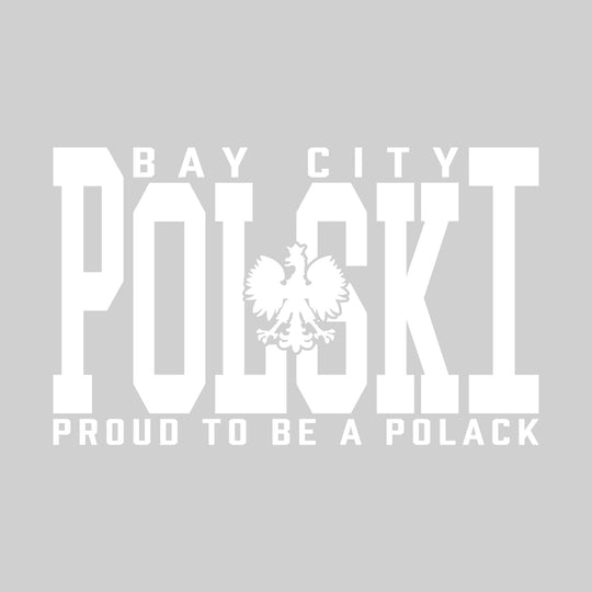 Polski - Proud to be a Polack - Choose Your City or State