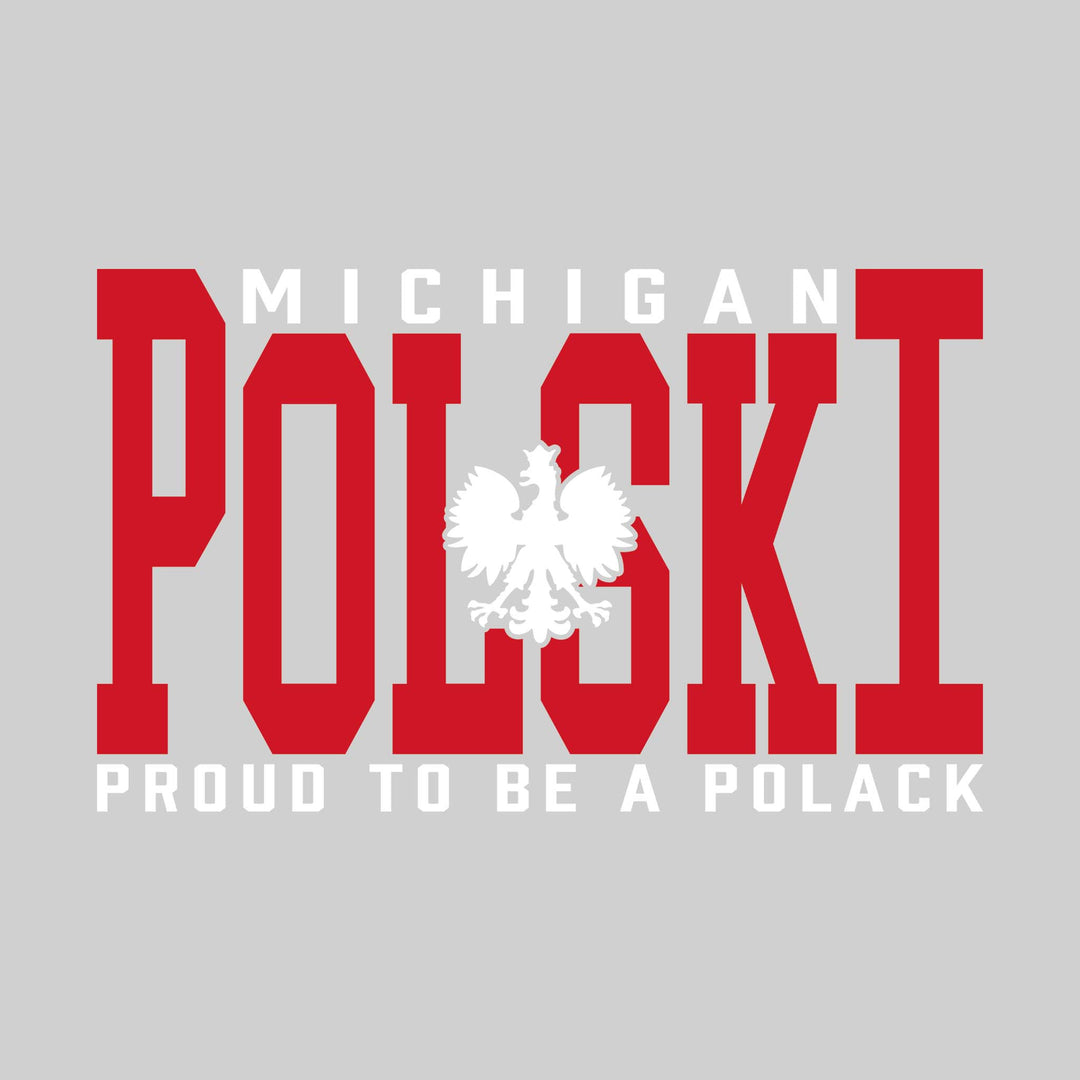Polski - Proud to be a Polack - Choose Your City or State