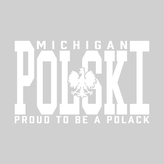 Polski - Proud to be a Polack - Choose Your City or State
