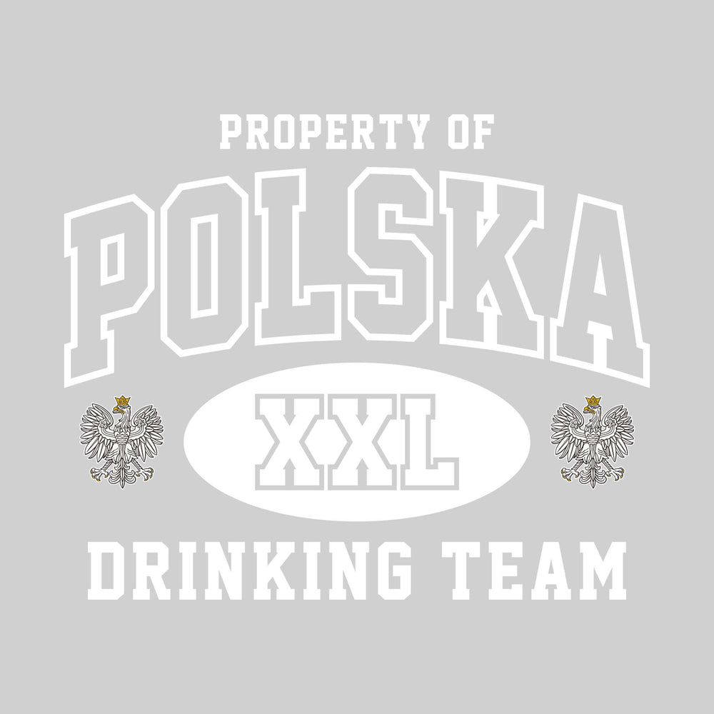 Property of Polska Drinking Team - Athletic