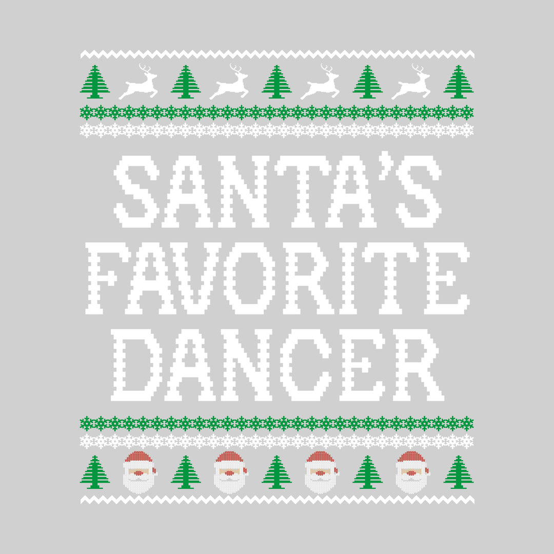 Santa's Favorite Dancer - Ugly Christmas Sweater