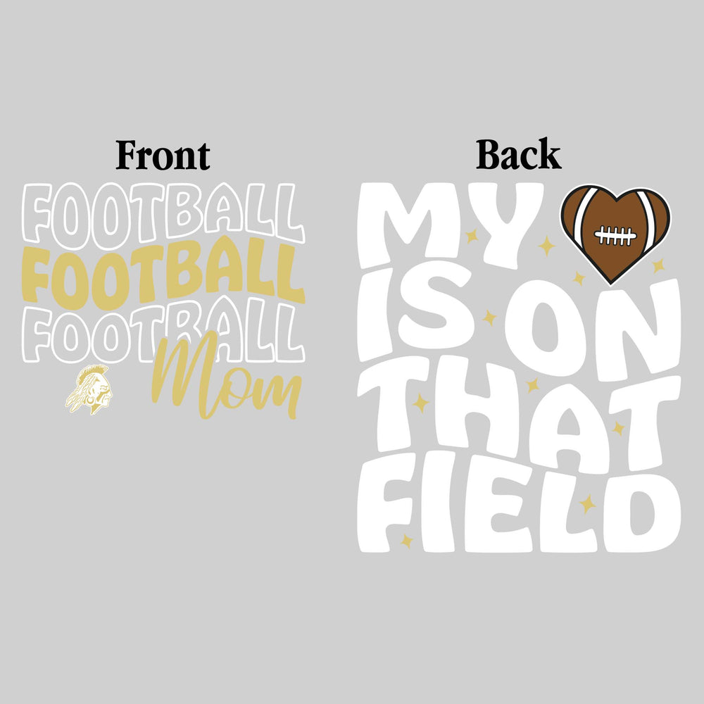Western Warriors - Football - Football Mom - My Heart is on That Field