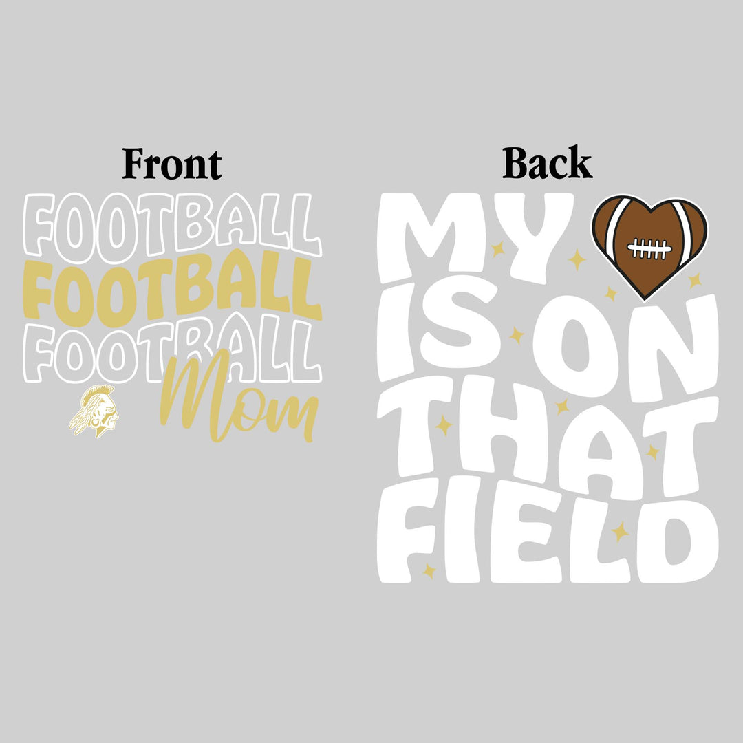Western Warriors - Football - Football Mom - My Heart is on That Field