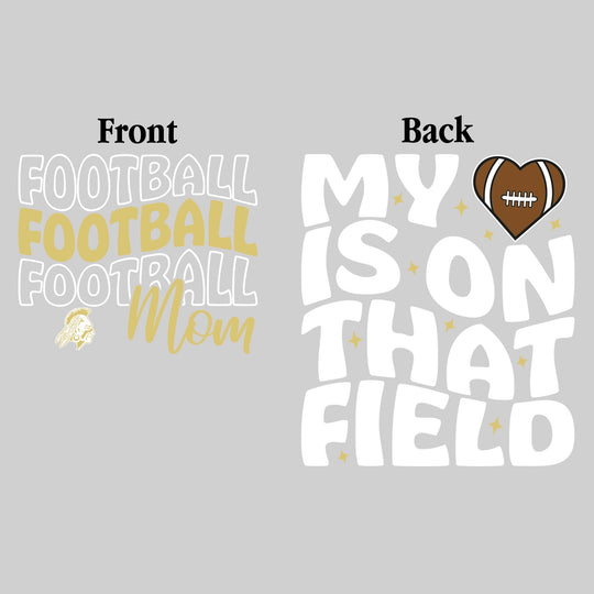 Western Warriors - Football - Football Mom - My Heart is on That Field
