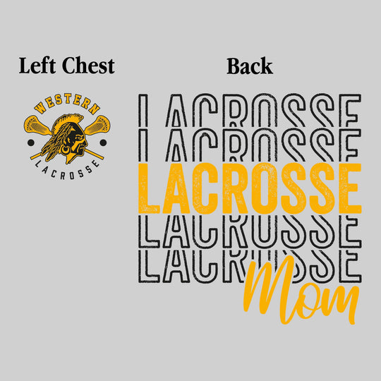 Western Warriors - Lacrosse - Lacrosse Mom - Lacrosse Repeated with Left Chest