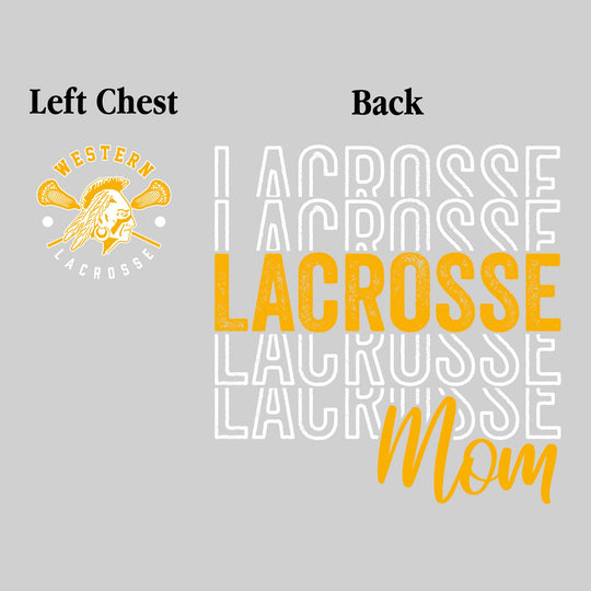 Western Warriors - Lacrosse - Lacrosse Mom - Lacrosse Repeated with Left Chest