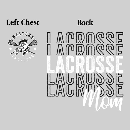 Western Warriors - Lacrosse - Lacrosse Mom - Lacrosse Repeated with Left Chest