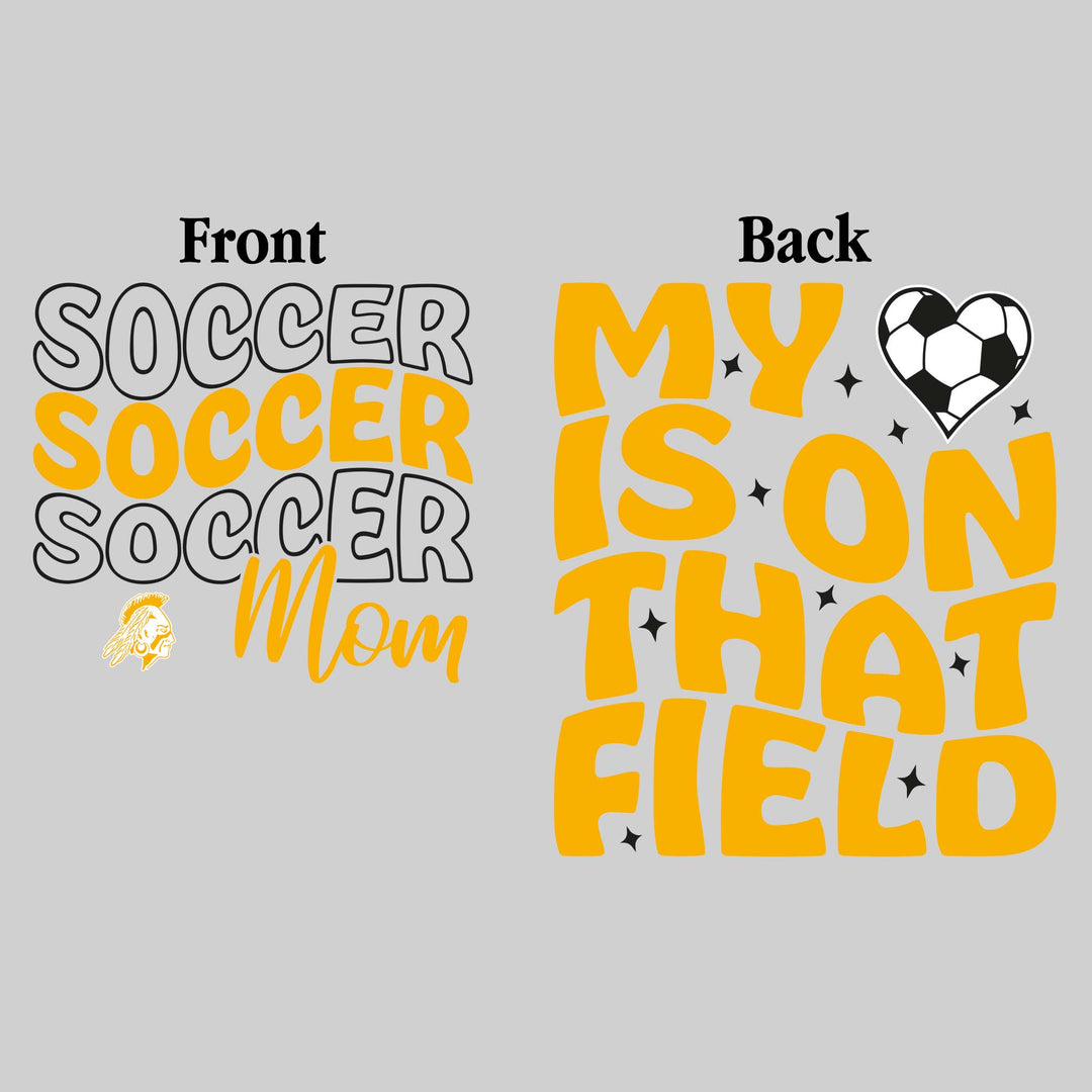 Western Warriors - Soccer - Soccer Mom - My Heart is on That Field