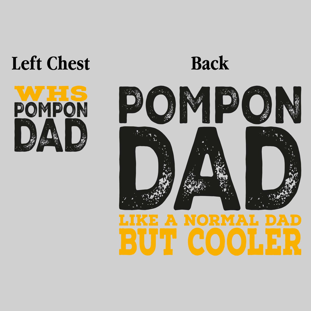 Western Warrirors - Pompon - WHS Pompon Dad - Like a Normal Dad But Cooler