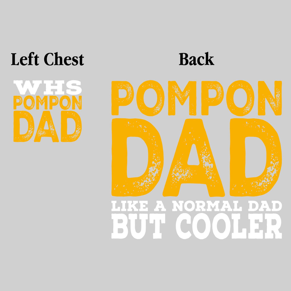 Western Warrirors - Pompon - WHS Pompon Dad - Like a Normal Dad But Cooler