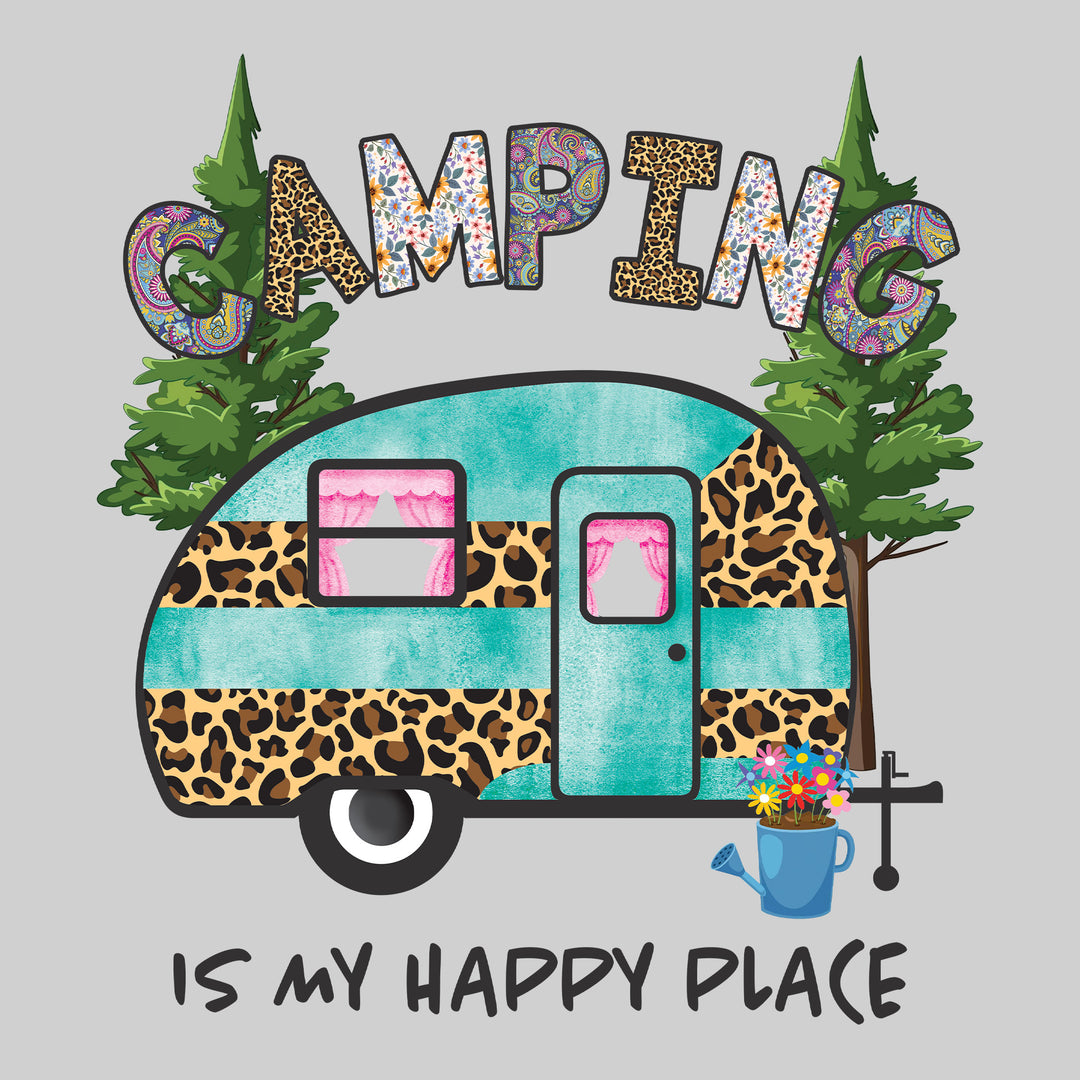 Camping Is My Happy Place