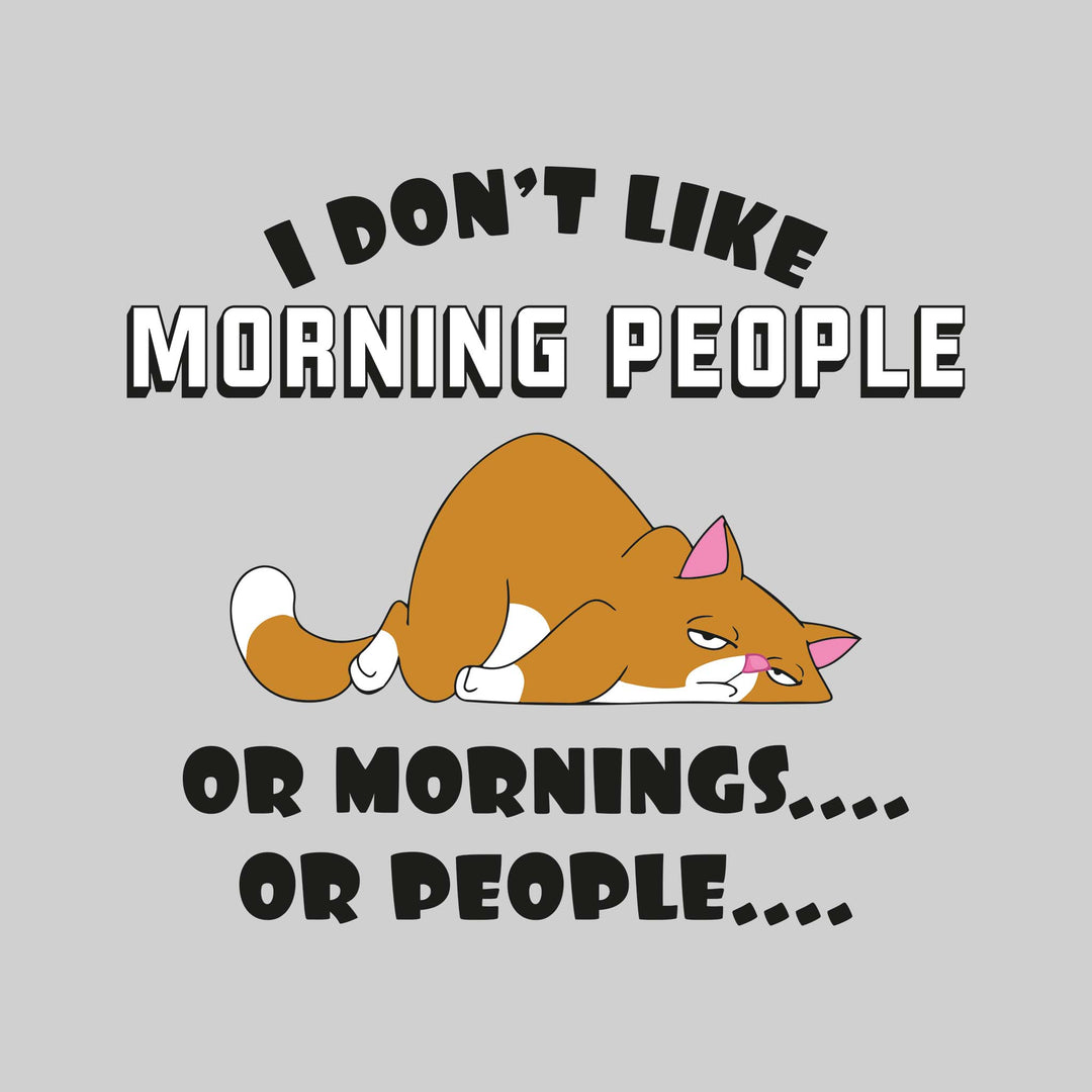 I Don't Like Morning People