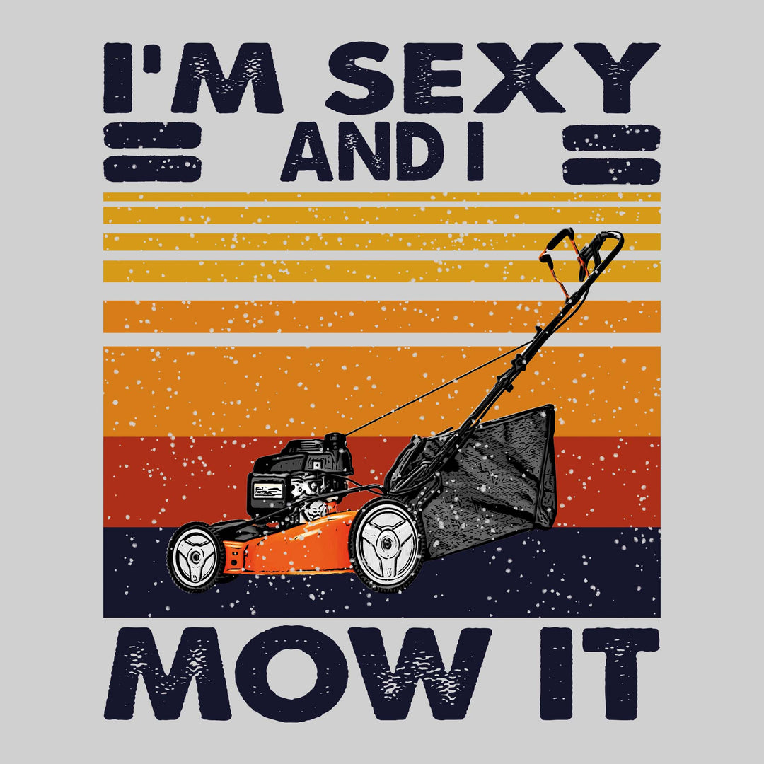 I'm Sexy and I Mow It