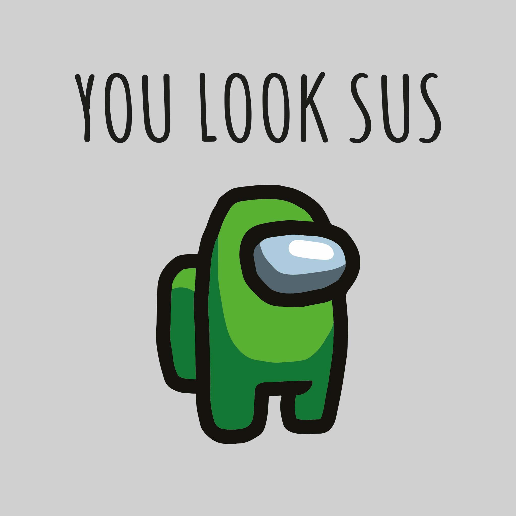 You Look Sus – Oddly Creative Design